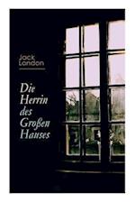 Die Herrin des Großen Hauses