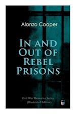 In and Out of Rebel Prisons (Illustrated Edition)