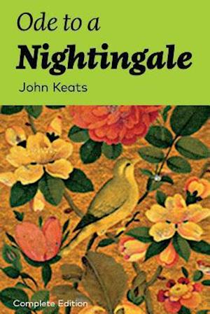 Ode to a Nightingale (Complete Edition)