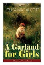 A Garland for Girls (Children's Classics Series) 