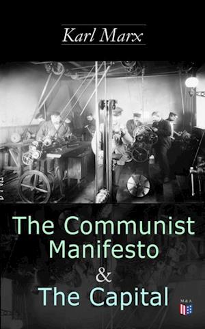 Communist Manifesto & The Capital