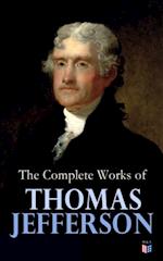 Complete Works of Thomas Jefferson