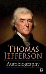 Thomas Jefferson: Autobiography