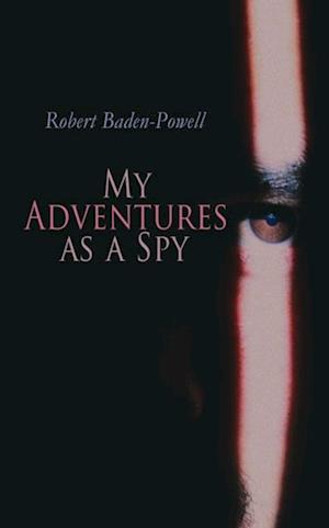 My Adventures as a Spy