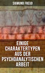 Einige Charaktertypen aus der psychoanalytischen Arbeit