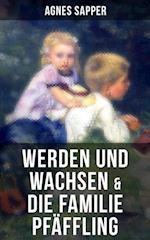 Werden und Wachsen & Die Familie Pfäffling