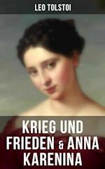 Krieg und Frieden & Anna Karenina