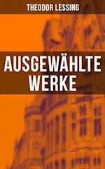 Ausgewählte Werke von Theodor Lessing