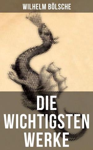 Die wichtigsten Werke von Wilhelm Bölsche