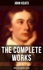 Complete Works of John Keats: Poems, Plays & Personal Letters