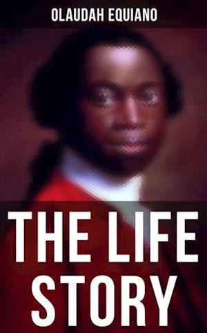 Life Story of Olaudah Equiano