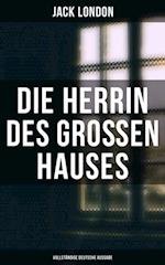 Die Herrin des Großen Hauses