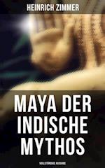 Maya der indische Mythos