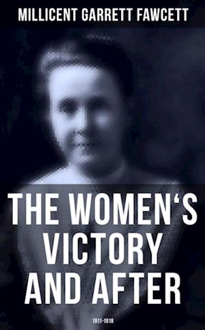 Women's Victory and After: 1911-1918