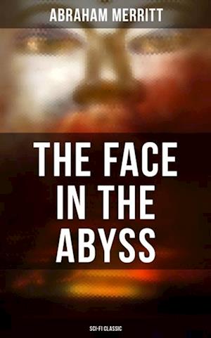 THE FACE IN THE ABYSS: Sci-Fi Classic