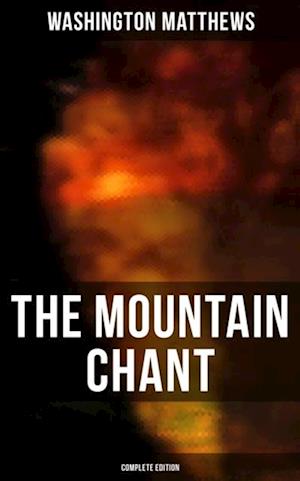 Mountain Chant (Complete Edition)