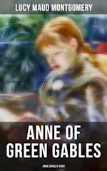 ANNE OF GREEN GABLES (Anne Shirley Saga)