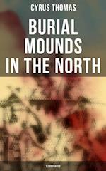 Burial Mounds in the North (Illustrated)