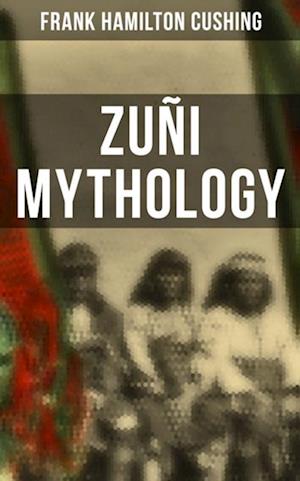 Zuni Mythology