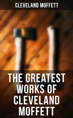 Greatest Works of Cleveland Moffett