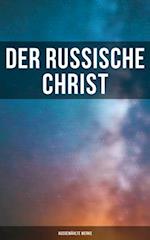 Der russische Christ: Ausgewählte Werke