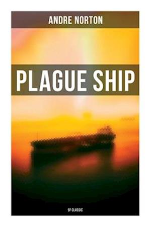 Plague Ship (SF Classic)