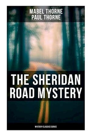 The Sheridan Road Mystery (Mystery Classics Series)