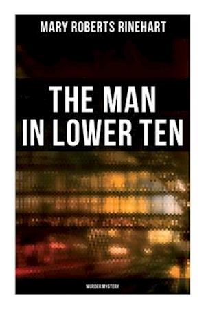 The Man in Lower Ten (Murder Mystery)