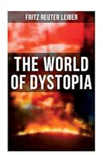 The World of Dystopia