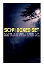 Sci-Fi Boxed Set: Garrett P. Serviss Edition - Space Adventure & Alien Invasion Tales: Edison's Conquest of Mars, A Columbus of Space, The Sky Pirate,