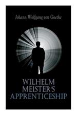 Wilhelm Meister's Apprenticeship: German Literature Classic 