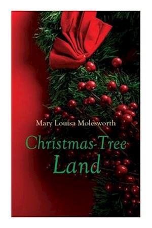 Christmas-Tree Land: Christmas Classic