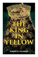 The King in Yellow: Weird & Supernatural Tales 