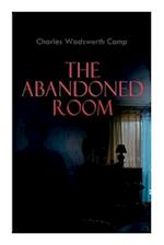 The Abandoned Room: A Thrilling Murder Mystery 