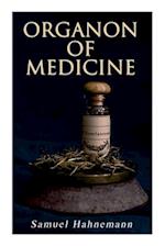 Organon of Medicine: The Cornerstone of Homeopathy 
