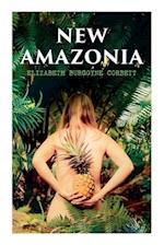 New Amazonia: A Foretaste of the Future (A Feminist Utopia) 