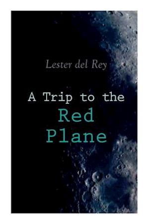 A Trip to the Red Plane