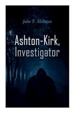 Ashton-Kirk, Investigator