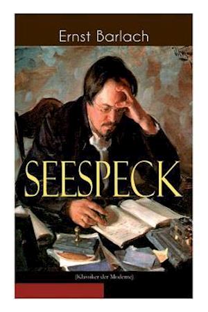 Barlach, E: Seespeck (Klassiker der Moderne)