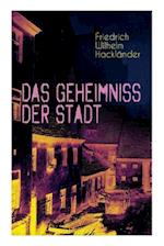 Hackländer, F: Geheimniss der Stadt