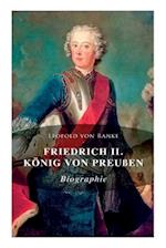Ranke, L: Friedrich II. König von Preußen: Biographie