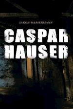 Wassermann, J: Caspar Hauser