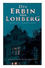 Die Erbin von Lohberg (Detektiv Dr. Windmüller-Krimi)