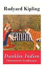 Kipling, R: Dunkles Indien. Phantastische Erzählungen