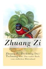 Zhuang Zi / Dschuang Dsi / Tschuang-tse