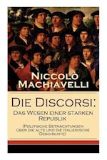 Machiavelli, N: Discorsi: Das Wesen einer starken Republik (