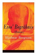 Bergman, H: Eros' Begräbnis (Roman)