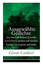 Carducci, G: Ausgewählte Gedichte (Aus den Odi Barbare, Juve