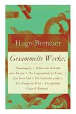 Bettauer, H: Gesammelte Werke: Hemmungslos + Bobbie oder die