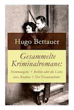 Bettauer, H: Gesammelte Kriminalromane: Hemmungslos + Bobbie